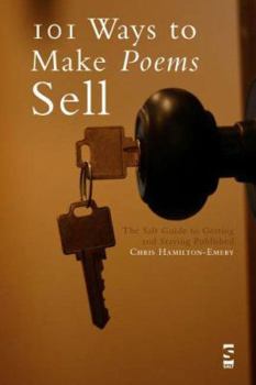 Paperback 101 Ways to Make Poems Sell: The Salt Guide to Getting and Staying Published Book