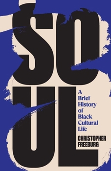 Hardcover Soul: A Brief History of Black Cultural Life Book