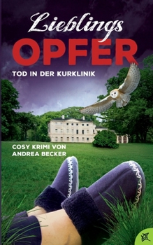 Paperback Lieblingsopfer: Tod in der Kurklinik [German] Book
