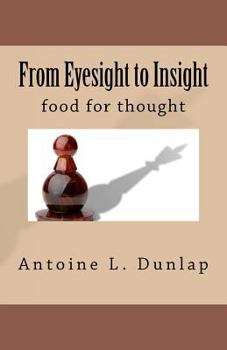 Paperback From Eyesight to Insight: Food for thought Book
