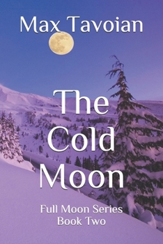 Paperback The Cold Moon: Full Moon Series Book Two Book