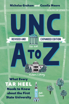 Hardcover Unc A to Z: What Every Tar Heel Needs to Know about the First State University Book