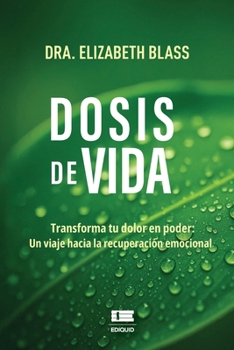 Paperback Dosis de vida [Spanish] Book