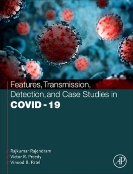 Hardcover Features, Transmission, Detection, and Case Studies in Covid-19 Book