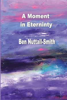 Paperback A Moment in Eternity Book