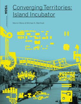 Paperback Converging Territories: Island Incubator Book