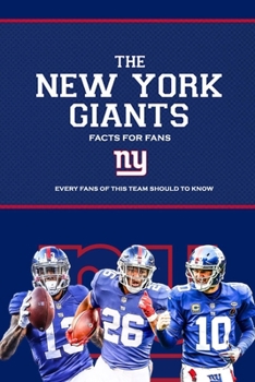Paperback The New York Giants Facts For Fans: Every Fans Of This Team Should To Know: The New York Giants Facts Book