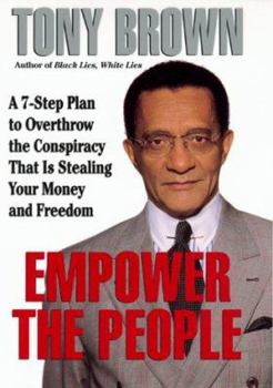 Hardcover Empower the People: Overthrow The Conspiracy That Is Stealing Your Money And Freedom Book