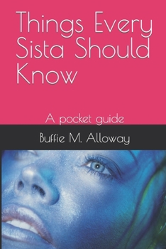 Paperback Things Every Sista Should Know: A pocket guide Book