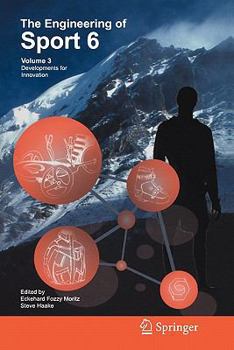 Paperback The Engineering of Sport 6: Volume 3: Developments for Innovation Book