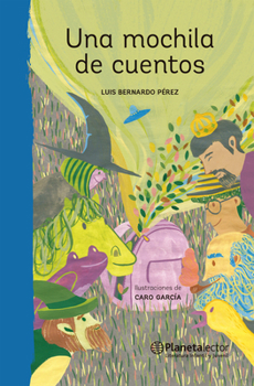 Paperback Una Mochila de Cuentos / A Bag Full of Stories [Spanish] Book