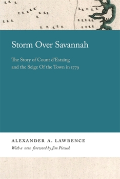 Hardcover Storm Over Savannah: The Story of Count d'Estaing and the Siege of the Town in 1779 Book