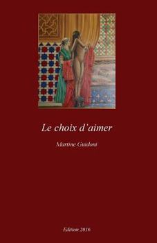 Paperback Le choix d'aimer [French] Book