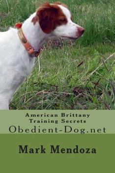 Paperback American Brittany Training Secrets: Obedient-Dog.net Book