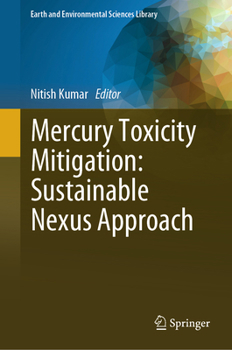 Hardcover Mercury Toxicity Mitigation: Sustainable Nexus Approach Book