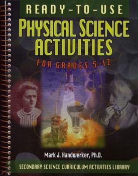 Paperback Ready-To-Use Physical Science Activities for Grades 5-12 (Secondary Science Curriculum Activities Library) Book