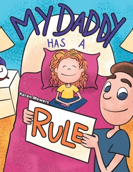 Paperback My Daddy Has a Rule Book