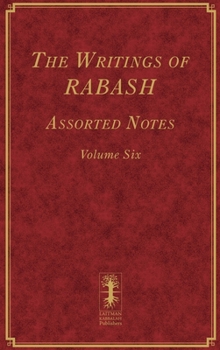 Hardcover The Writings of RABASH - Assorted Notes - Volume Six Book