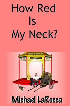Paperback How Red Is My Neck? Book