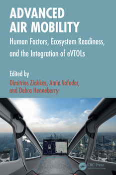Hardcover Advanced Air Mobility: Human Factors, Ecosystem Readiness, and the Integration of Evtols Book
