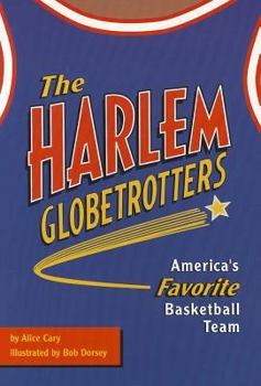 Paperback The Harlem Globetrotters: America's Favorite Basketball Team Book