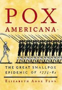 Hardcover Pox Americana: The Great Smallpox Epidemic of 1775-82 Book