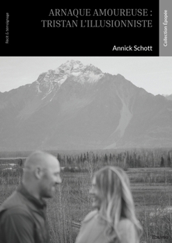 Paperback Arnaque amoureuse: Tristan l'illusionniste [French] Book