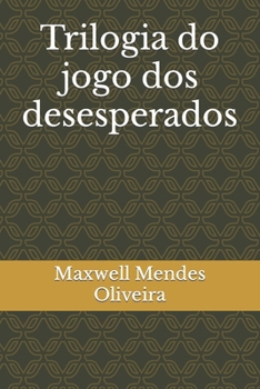 Paperback Trilogia do jogo dos desesperados [Portuguese] Book