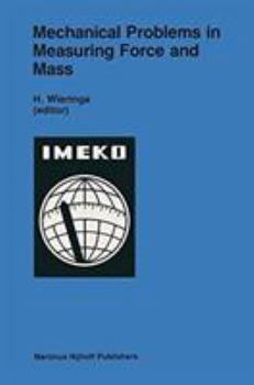 Hardcover Mechanical Problems in Measuring Force and Mass Book