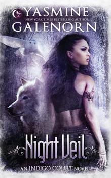 Night Veil - Book #2 of the Indigo Court