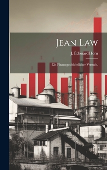 Hardcover Jean Law: Ein finanzgeschichtlicher Versuch. [German] Book