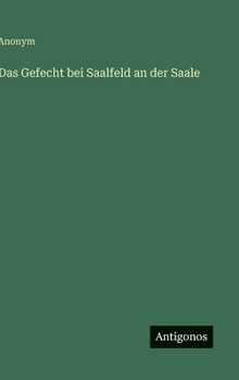 Hardcover Das Gefecht bei Saalfeld an der Saale [German] Book