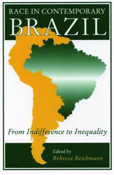 Paperback Race in Contemporary Brazil: From Indifference to Inequality Book