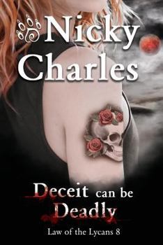 Deceit Can Be Deadly - Book #8 of the Law of the Lycans
