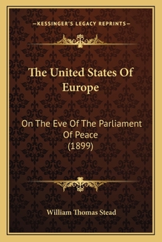 The United States of Europe on the eve of the Parliament of Peace