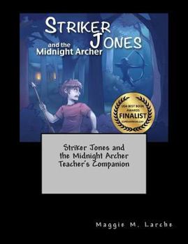 Paperback Striker Jones and the Midnight Archer Teacher's Companion Book