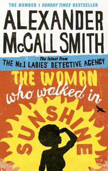 The woman who walked in sunshine - Book #16 of the No. 1 Ladies' Detective Agency