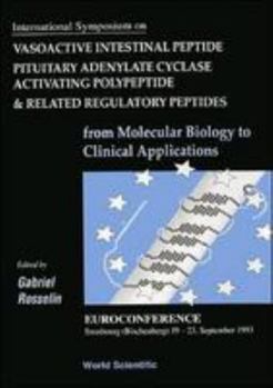 Hardcover Vasoactive Intestinal Peptides Pituitary Adenylate Cyclase Activating Polypeptide and Related Regulatory Peptides: From Molecular Biology to Clinical Book