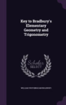 Hardcover Key to Bradbury's Elementary Geometry and Trigonometry Book