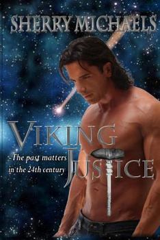 Paperback Viking Justice: The past matters in the 24th century Book