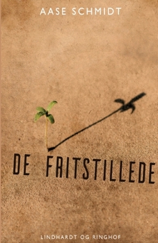 Paperback De fritstillede [Danish] Book