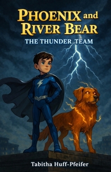 Paperback Phoenix and River Bear: The Thunder Team Book