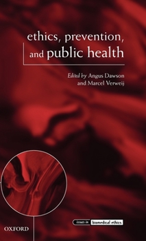 Hardcover Ethics, Prevention, and Public Health Book