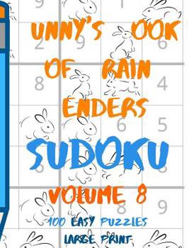 Paperback Bunnys Book of Brain Benders Volume 8 100 Easy Sudoku Puzzles Large Print: (Cpll.0312) [Large Print] Book