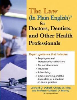 Paperback The Law (in Plain English) for Doctors, Dentists and Other Health Professionals Book