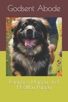 Paperback Raising a Happy and Healthy Puppy Book