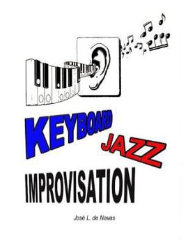 Paperback Keyboard Jazz Improvisation: Step by step path to improvising Book