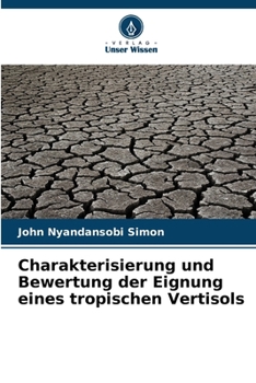 Paperback Charakterisierung und Bewertung der Eignung eines tropischen Vertisols [German] Book