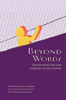 Paperback Beyond Words - Reflections On Our Journey To Inclusion Book