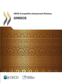 Paperback OECD Competition Assessment Reviews: Greece Book